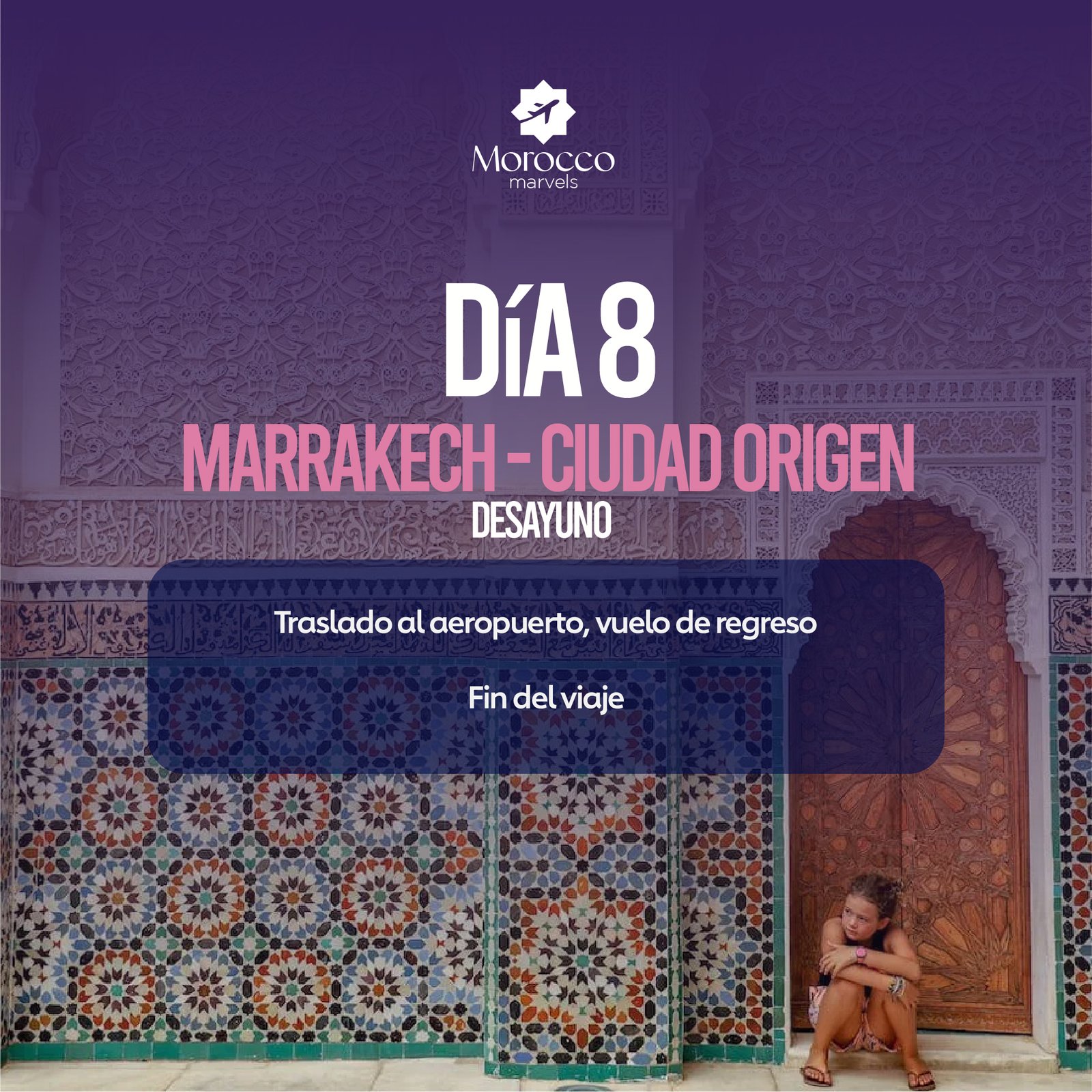 Día 8 - Marrakech - Ciudad Origen