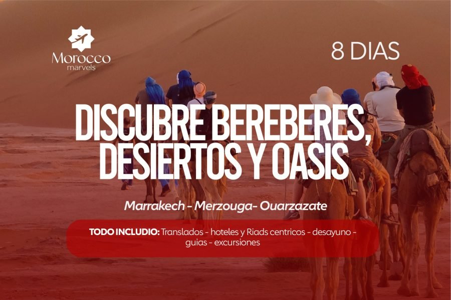 Discubre bereberes, desiertos y oasis 8 dias