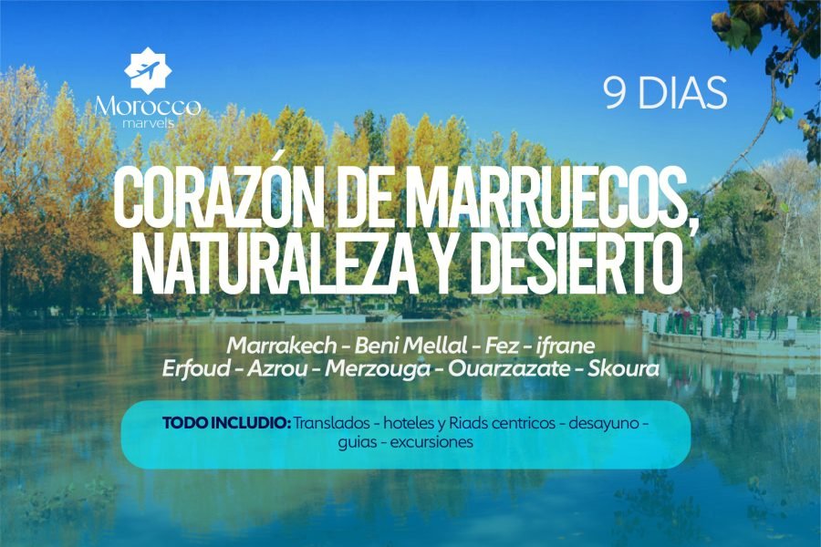 Corazón de Marruecos, naturaleza y desierto 9 días